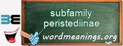 WordMeaning blackboard for subfamily peristediinae